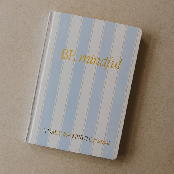 Be Mindful Journal