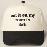 Put It On My Mom's Tab Trucker Cap | Black