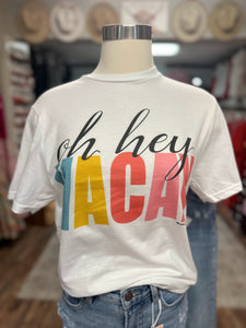 Oh Hey Vacay Tee | White