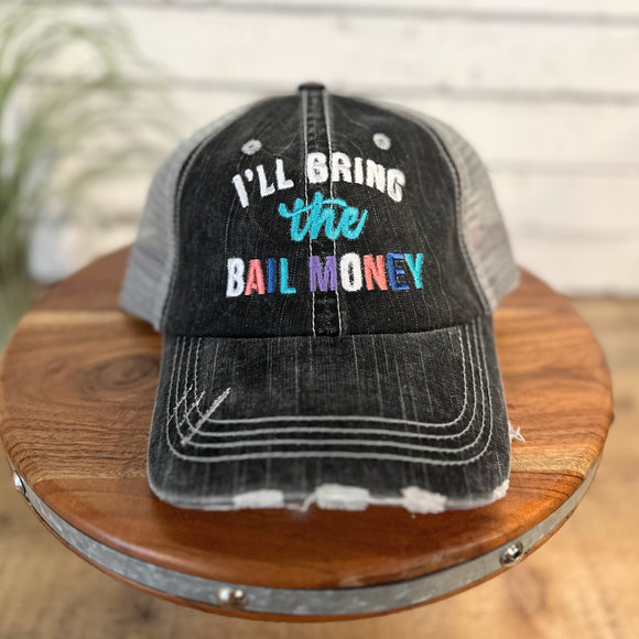 I'll Bring The Bail Money Cap | Black