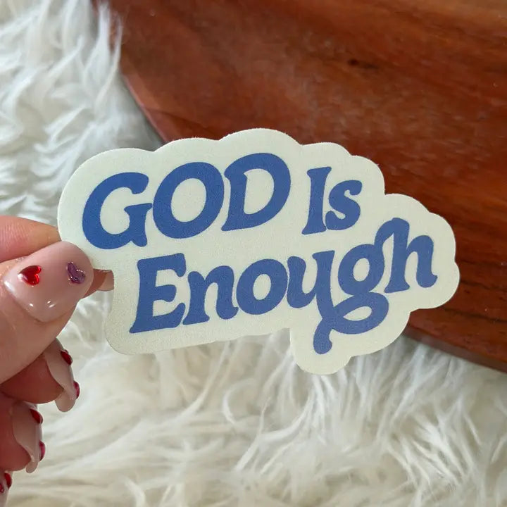 God Is Enough | Sticker