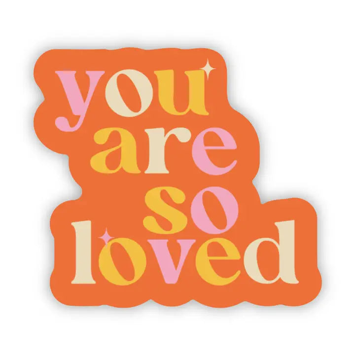 You Are So Loved | Sticker