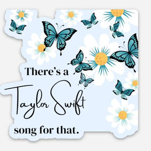 There's A Taylor Song For That | Sticker