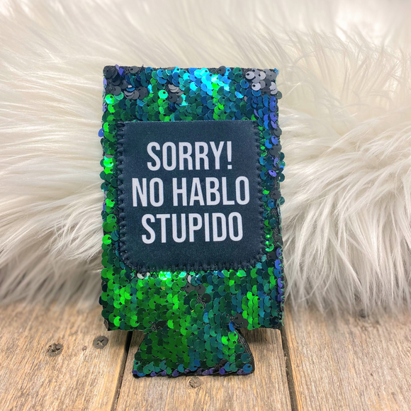 Sequin Tall Slim Can Koozie | No Hablo Stupido